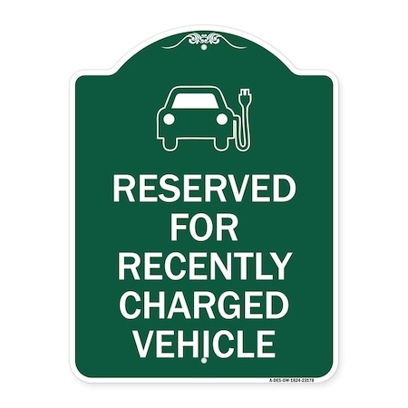 Signmission Reserved for Recently Charged Vehicle W/ Graphic, Green & White Alum Sign, 18" x 24", GW-1824-23178 A-DES-GW-1824-23178